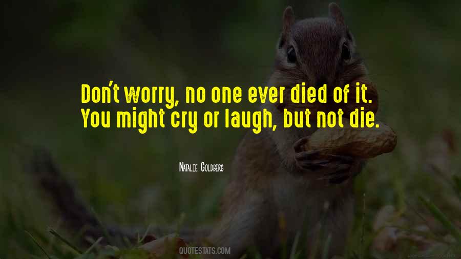 No Worry Quotes #1007605