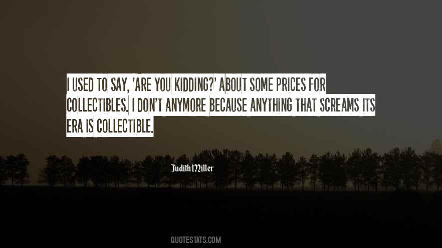 Quotes About Collectibles #157448