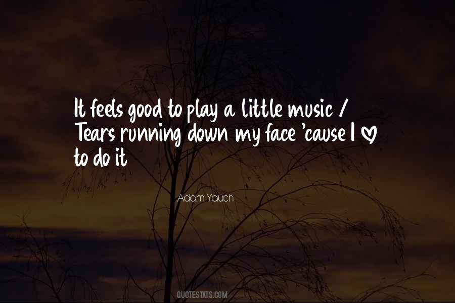 Quotes About Feel Good Music #1098352