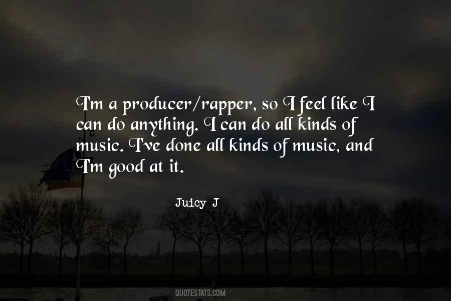 Quotes About Feel Good Music #1339106