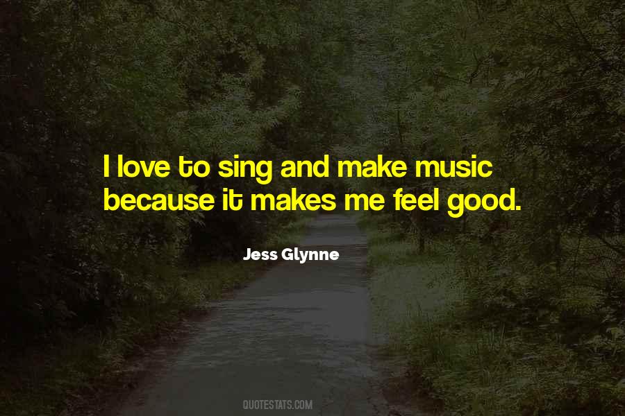 Quotes About Feel Good Music #1752285