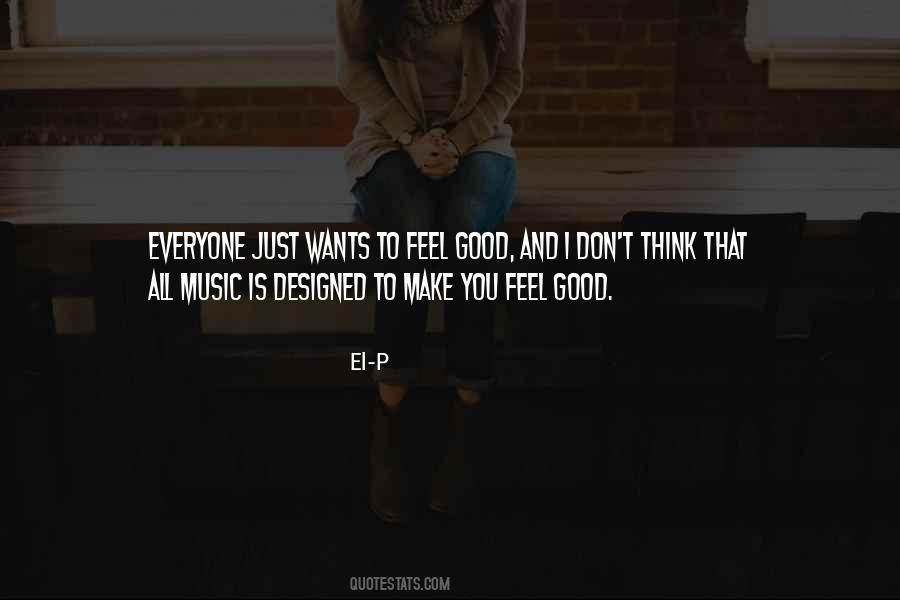 Quotes About Feel Good Music #506992