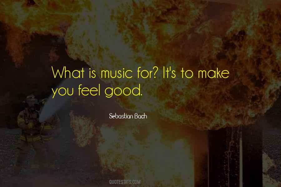 Quotes About Feel Good Music #68113