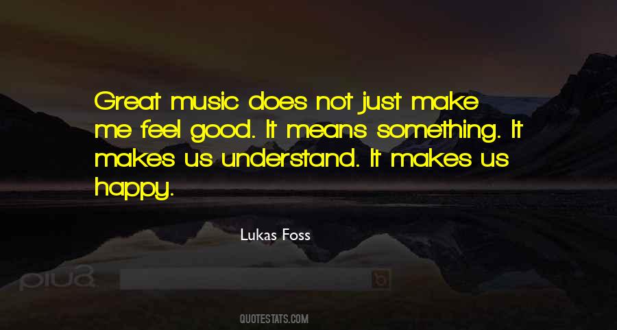 Quotes About Feel Good Music #968673