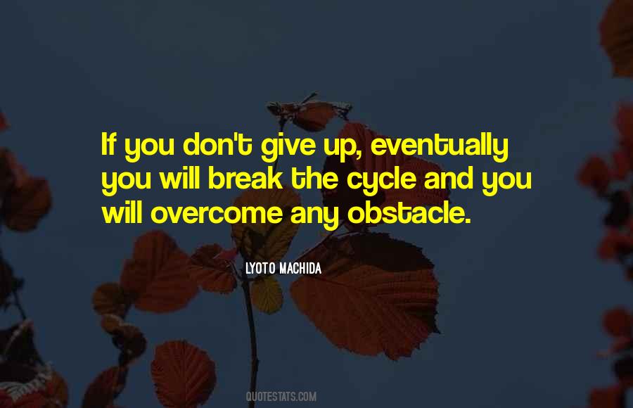 Quotes About Give Up #1622325