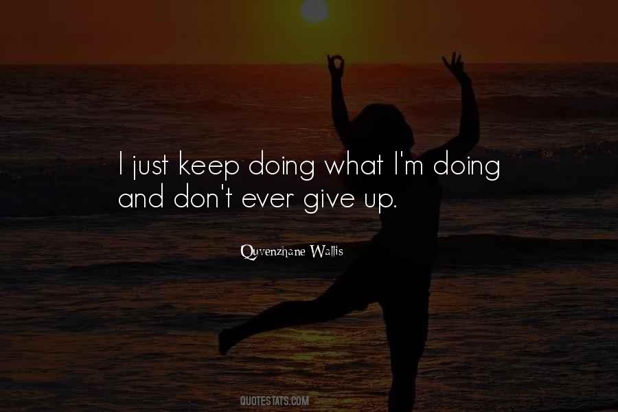 Quotes About Give Up #1629200