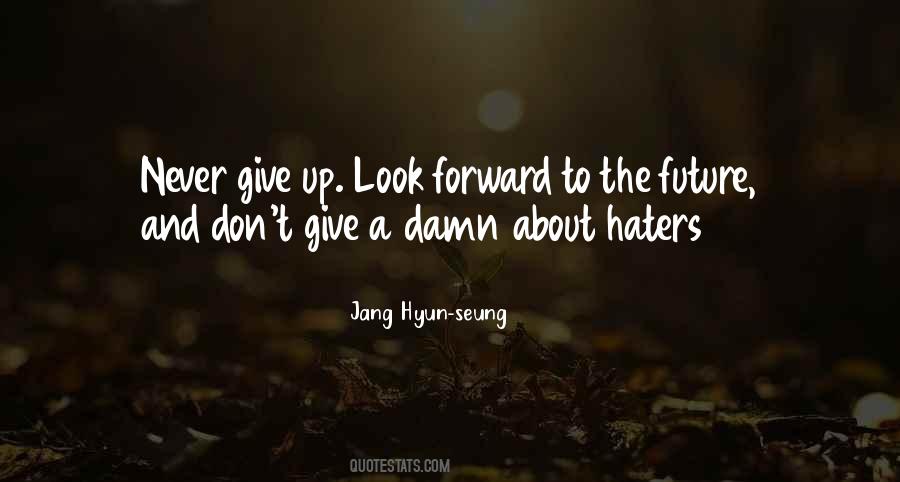 Quotes About Give Up #1637776