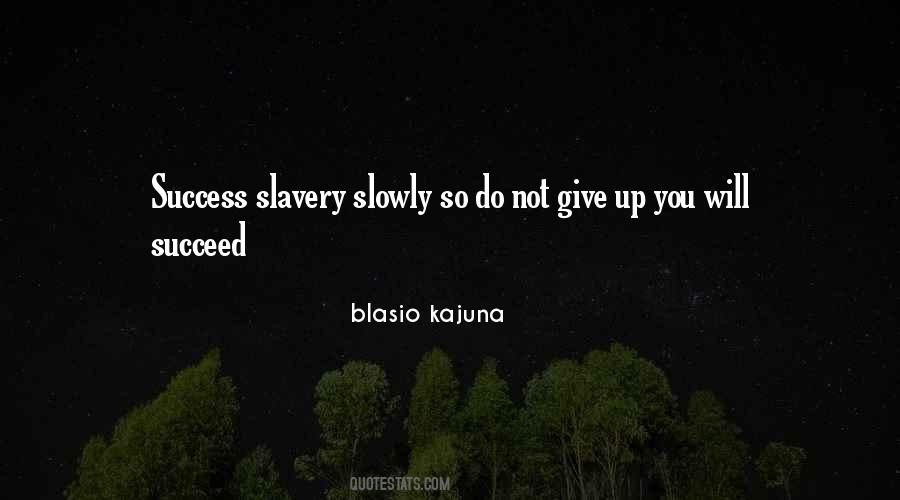 Quotes About Give Up #1640372