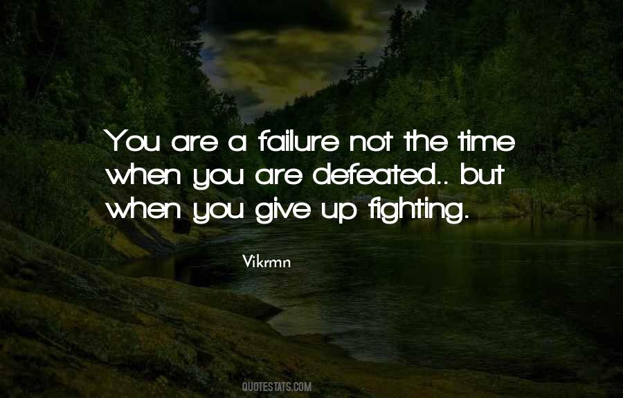 Quotes About Give Up #1868522