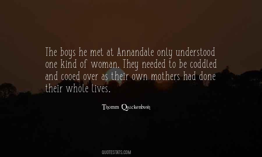 Quotes About Only One Mother #122775