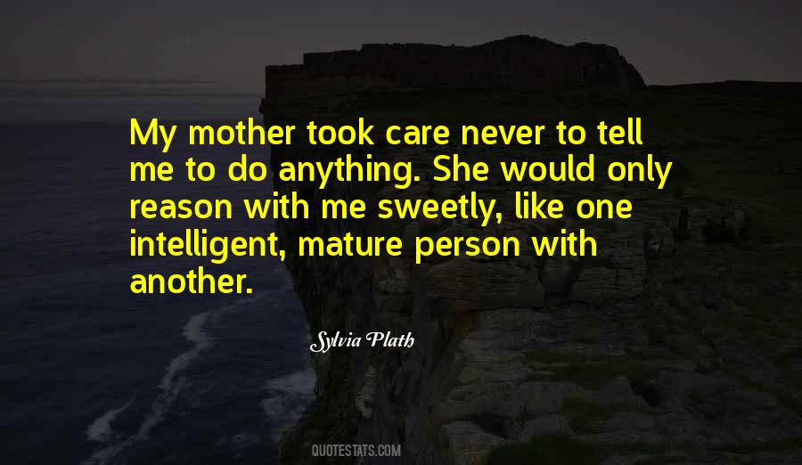 Quotes About Only One Mother #283294