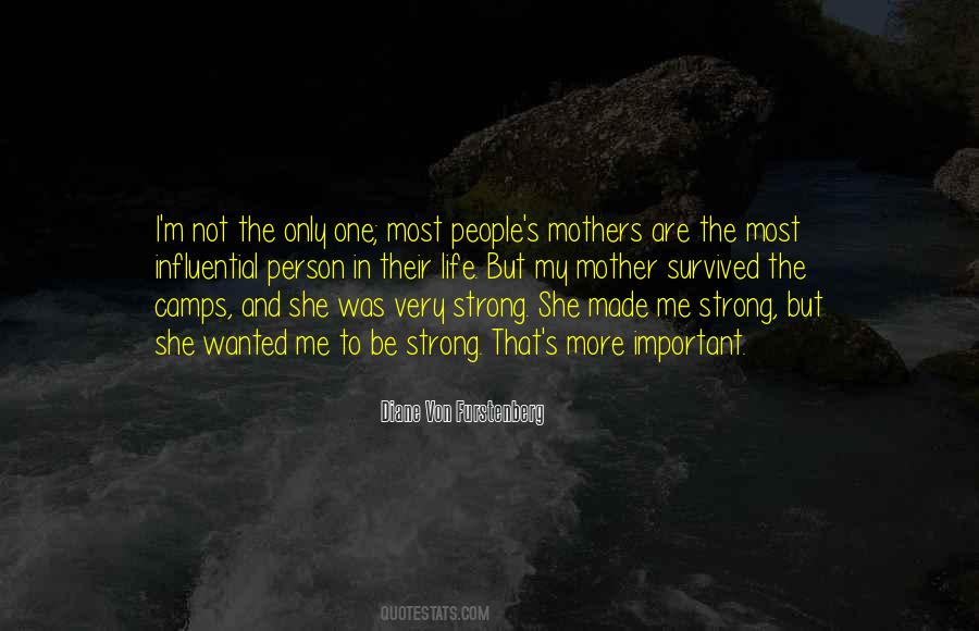 Quotes About Only One Mother #542814