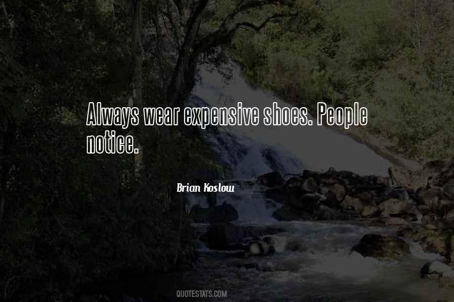 Quotes About Expensive Shoes #294167