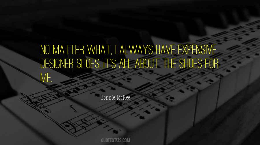 Quotes About Expensive Shoes #529794