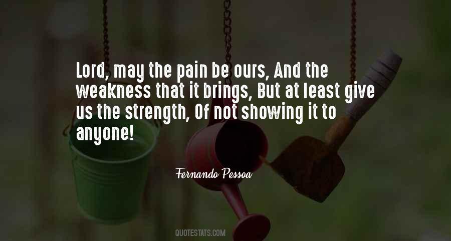 Quotes About Strength And Pain #1253980