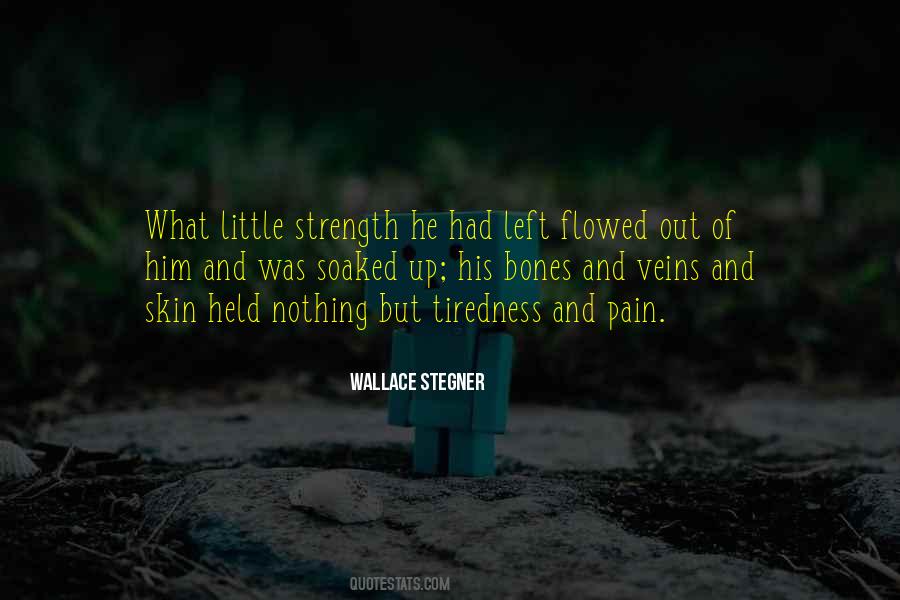 Quotes About Strength And Pain #1264883