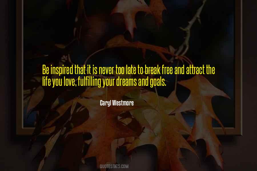 Quotes About Dreams And Goals #1750922