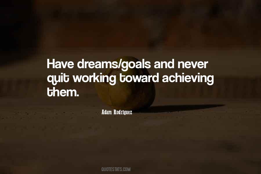 Quotes About Dreams And Goals #64273