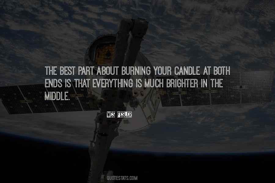 Quotes About Burning The Candle At Both Ends #710219