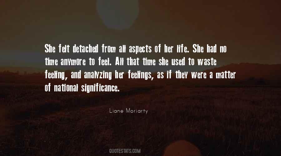 Quotes About Feeling Detached #473090