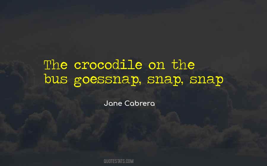 Quotes About Snap #1168506