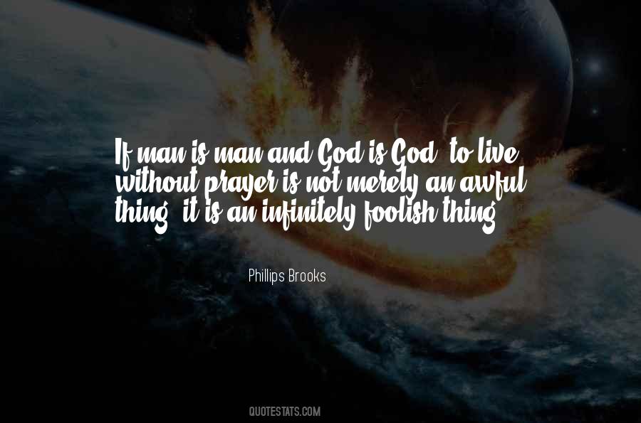 Quotes About Man And God #1226642