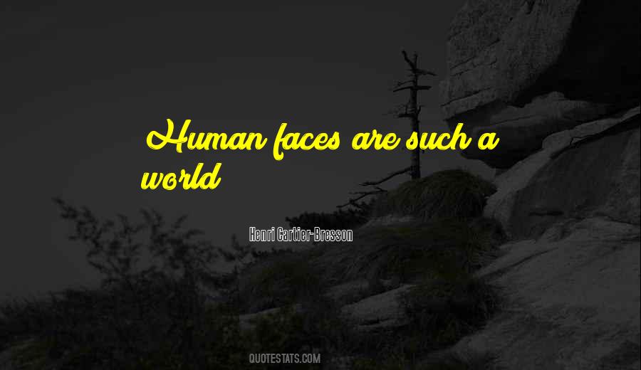 Human Faces Quotes #52553
