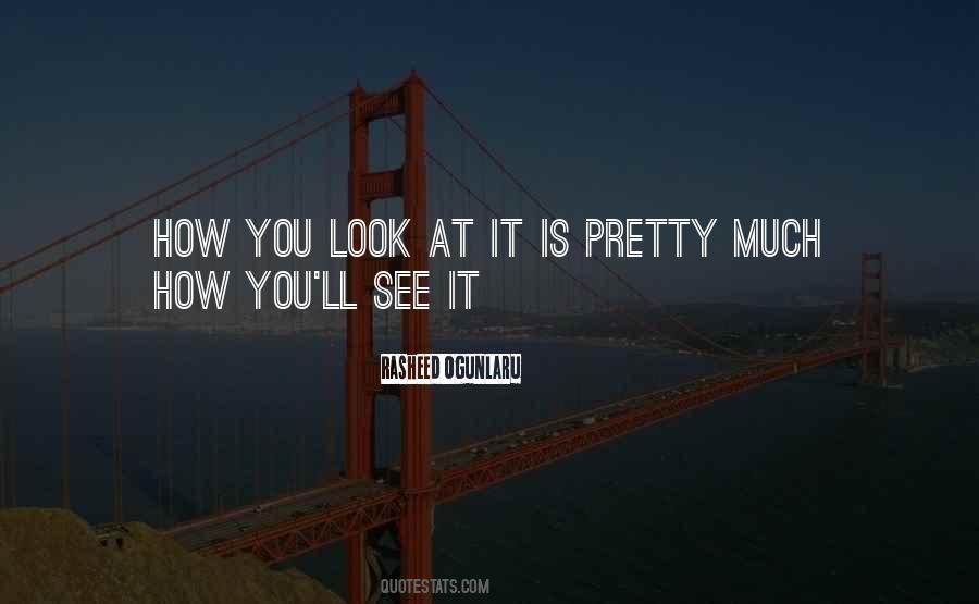 Quotes About How You Look #1077304