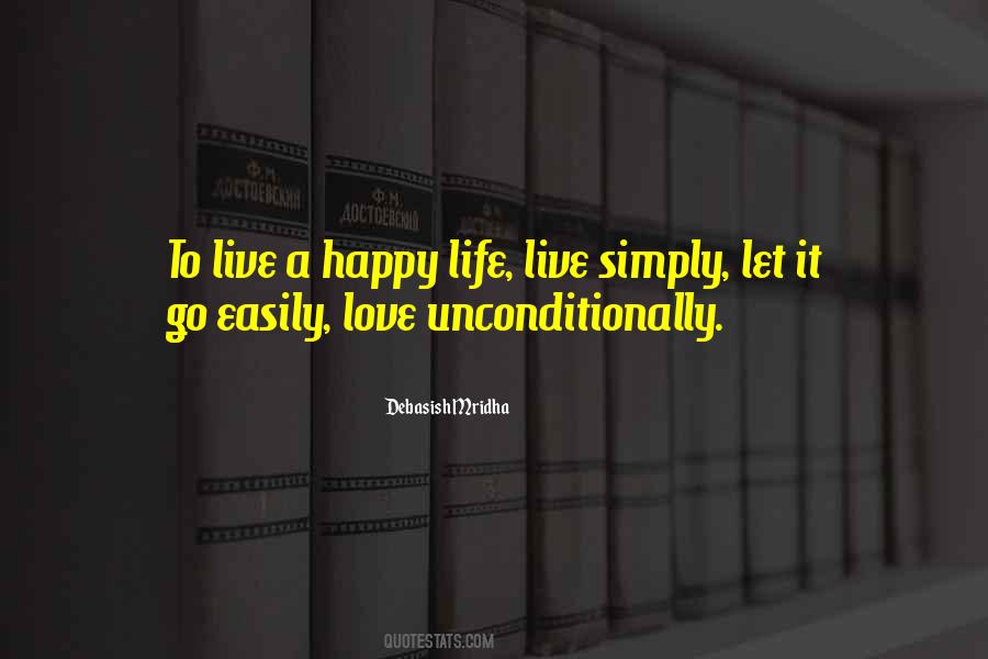 Quotes About Live Simply #1405476