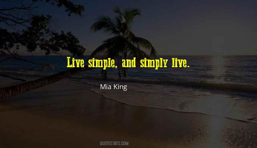 Quotes About Live Simply #49086