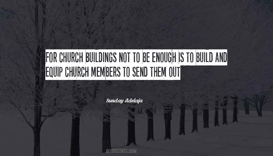 Quotes About Church Buildings #1352759