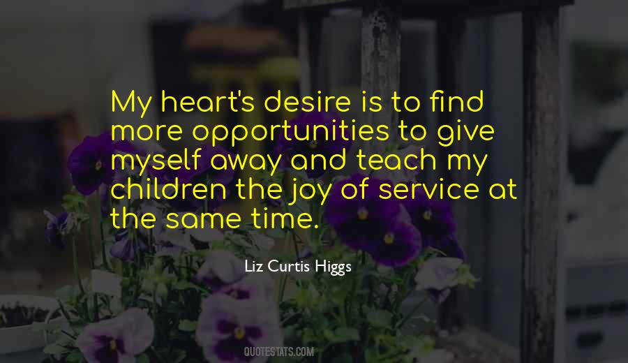 Quotes About The Heart's Desire #1605580