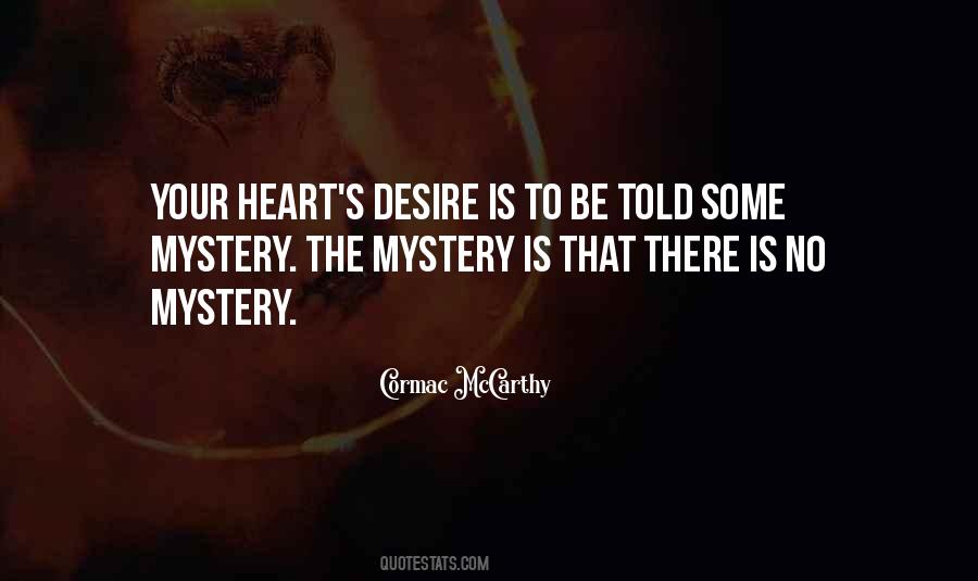 Quotes About The Heart's Desire #223279