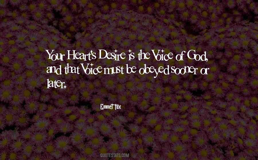 Quotes About The Heart's Desire #417051