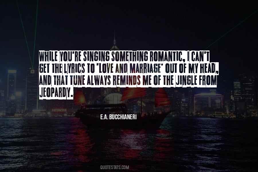 Quotes About Love And Songs #477920