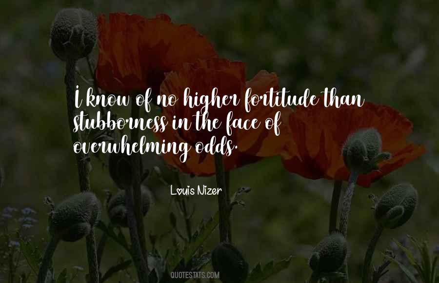 Quotes About Fortitude #466939 Quotes About Fortitude #466939