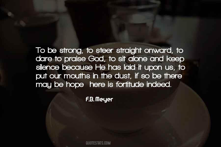 Quotes About Fortitude #692717 Quotes About Fortitude #692717