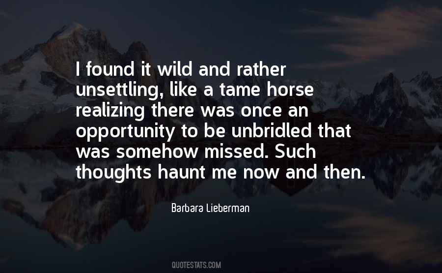 Like A Wild Horse Quotes #1461458
