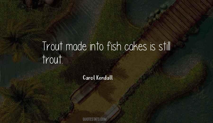 Quotes About Cakes #74346