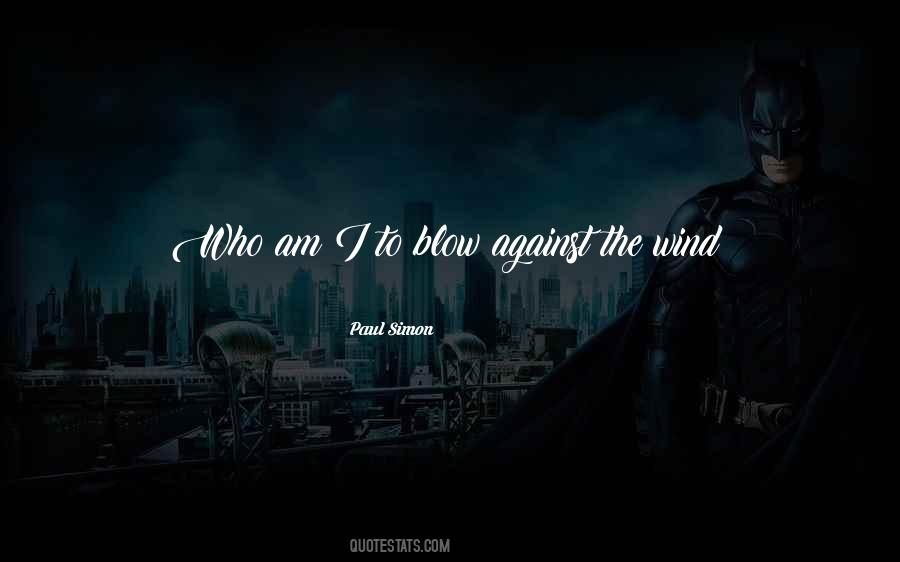 Against The Wind Quotes #1821566