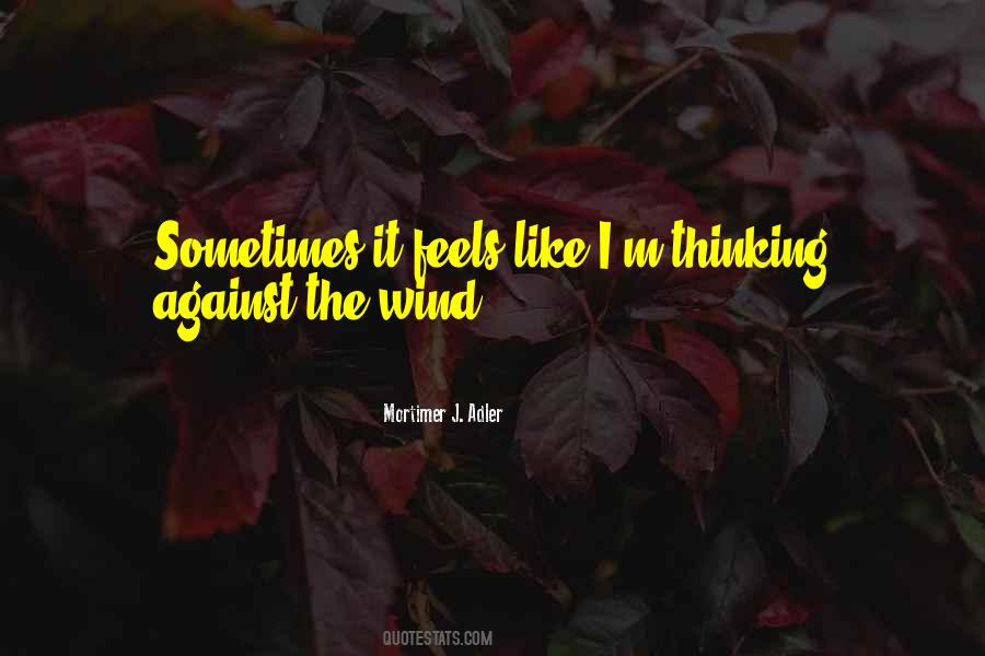 Against The Wind Quotes #372805