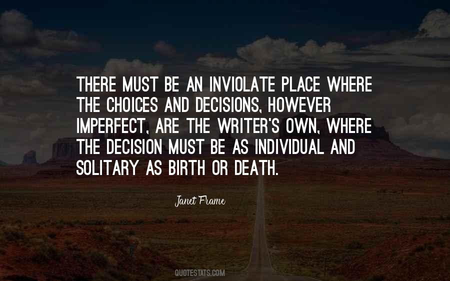 Quotes About Decisions And Choices #622101