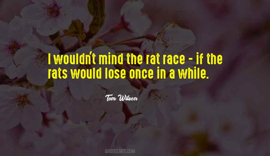 Quotes About Rat Race #406441