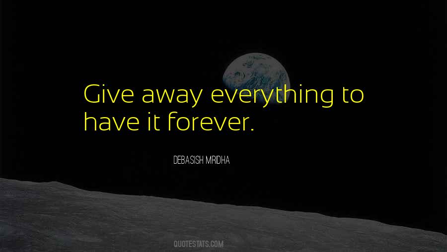 Give Away Everything Quotes #1469693