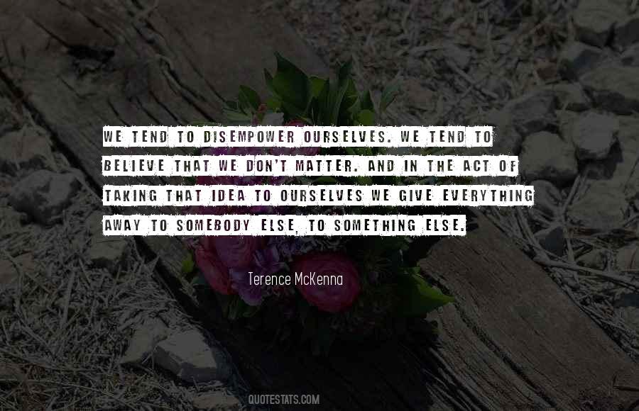 Give Away Everything Quotes #1803138