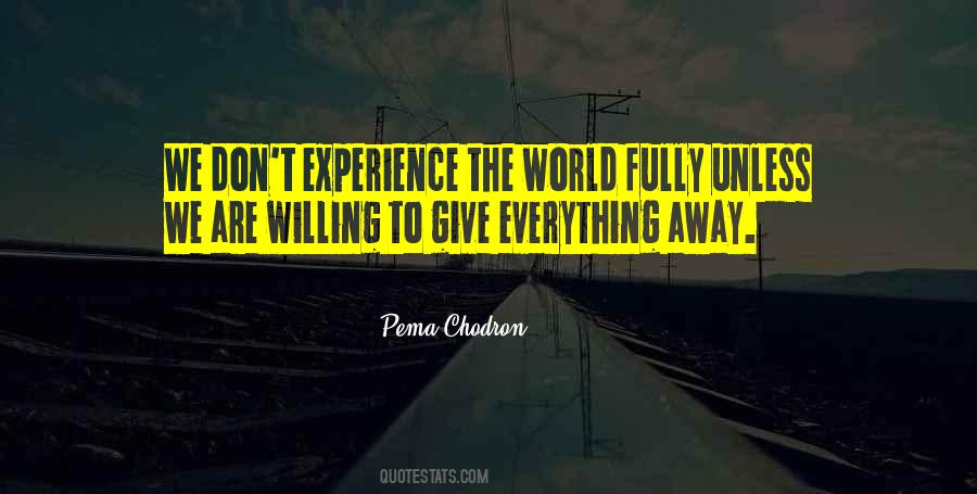 Give Away Everything Quotes #678281
