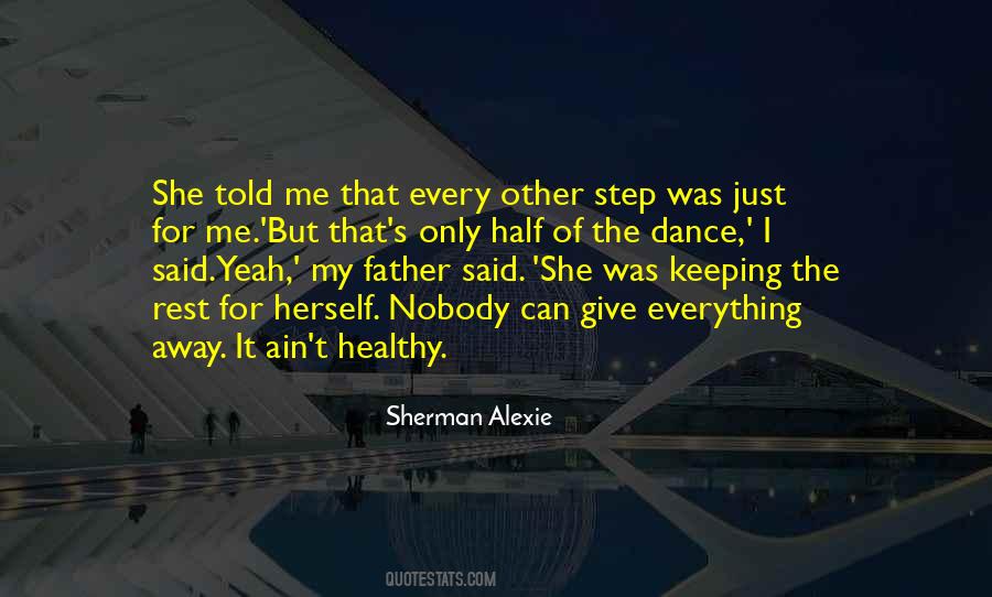 Give Away Everything Quotes #833903