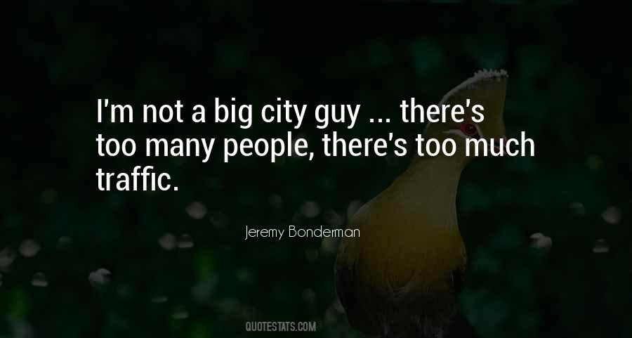 Quotes About Big Cities #35934