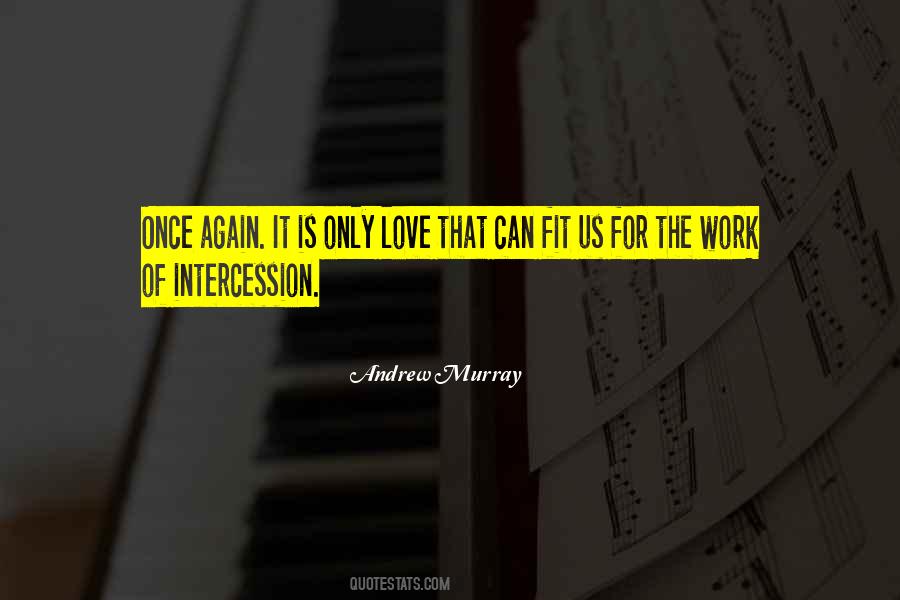 Quotes About Intercession #985808