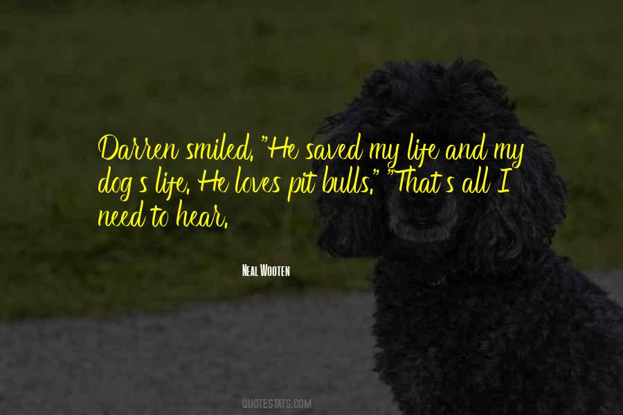 Dog S Life Quotes #1836052